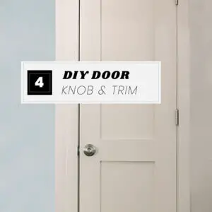 DIY Door Series Part 4: Adding a Door Knob & Installing Door Trim