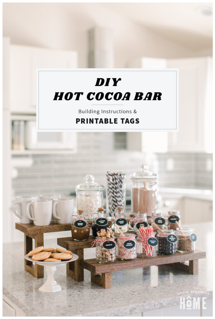 DIY Hot Cocoa Bar & Printable Tags House Home