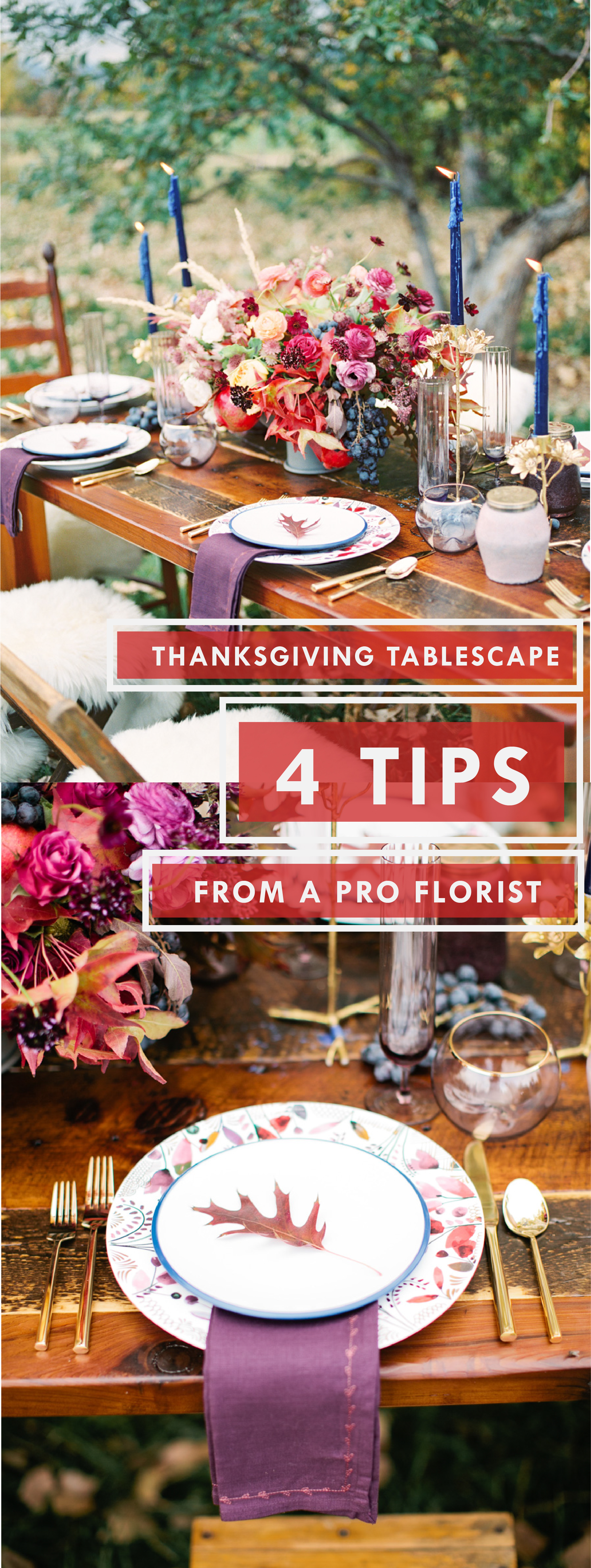 Thanksgiving Tablescape : 4 Tips from a Pro Florist. Image by Callie Hobbs Photography