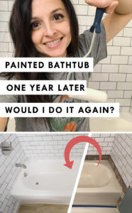 What I think of my Painted Bathtub One Year Later
